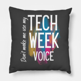 Tech Week Voice Pillow