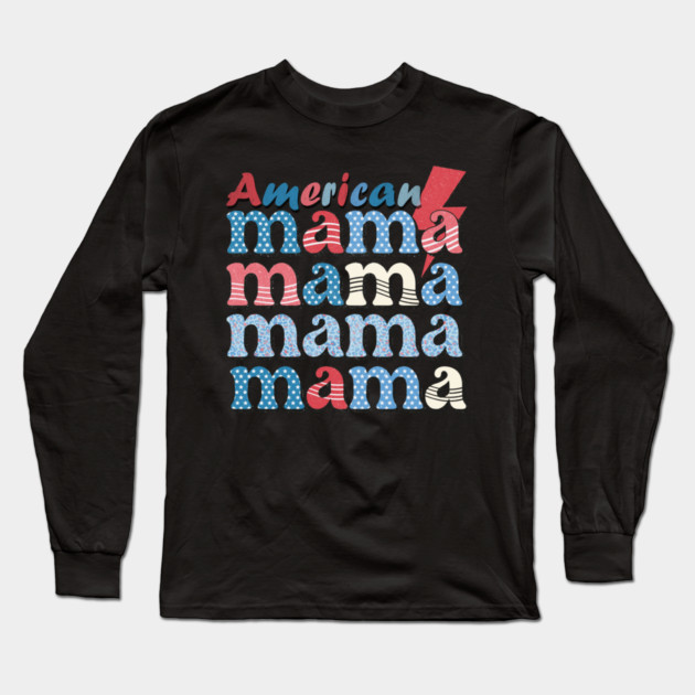 American Mama Long Sleeve T-Shirt by The WYLD Tribe