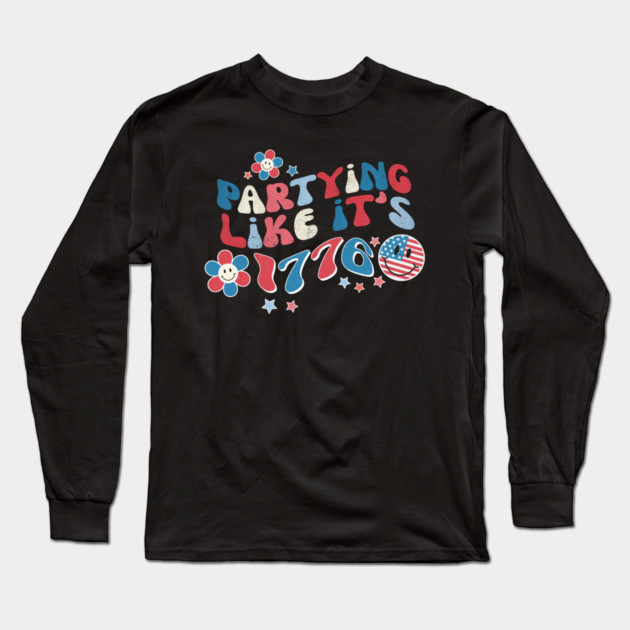Partying like its 1776 Long Sleeve T-Shirt by The WYLD Tribe