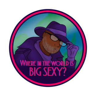 Where In The World Is Big Sexy? T-Shirt