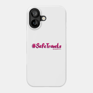 Safe Travels Phone Case