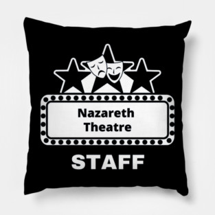 Nazareth Theatre Staff logo T-Shirt T-Shirt Pillow