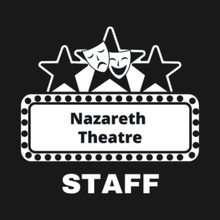 Nazareth Theatre Staff logo T-Shirt T-Shirt T-Shirt