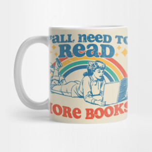 Y'all Need To Read More Books Mug