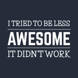 Funny QUOTES T-Shirt