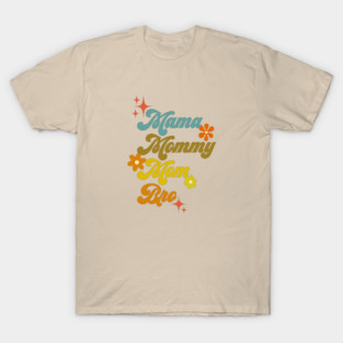 Mama, mommy, mom, bro - 70s style T-Shirt