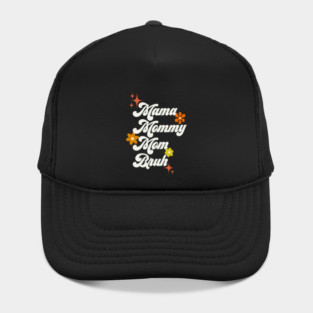 Mama, mommy, mom, bro - 70s style Hat