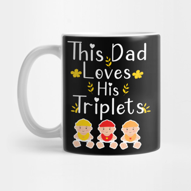 This Dad Loves his Triplets by Db Printed