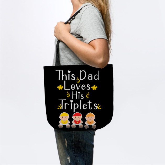 This Dad Loves his Triplets by Db Printed