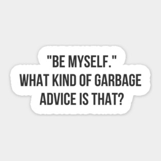 Garbage Advice Sticker