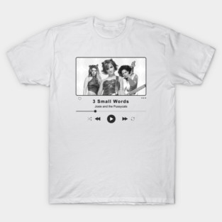 Three Small Words - Music Player Illustrations T-Shirt
