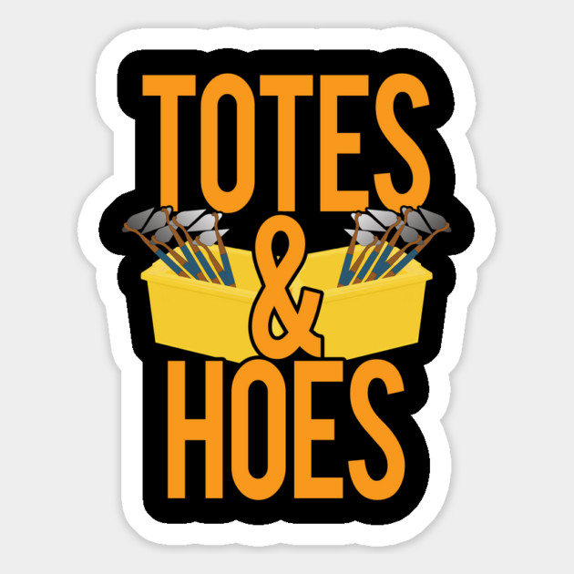 Totes and Hoes Magnet by belownormal