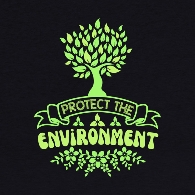 Protect The Environment by The WYLD Tribe