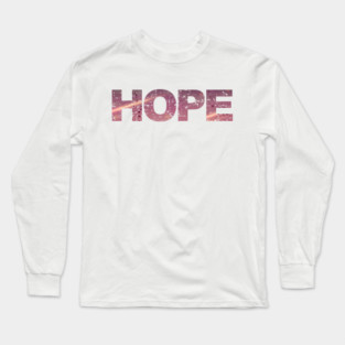 Hope Long Sleeve T-Shirt