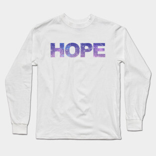 Hope Long Sleeve T-Shirt