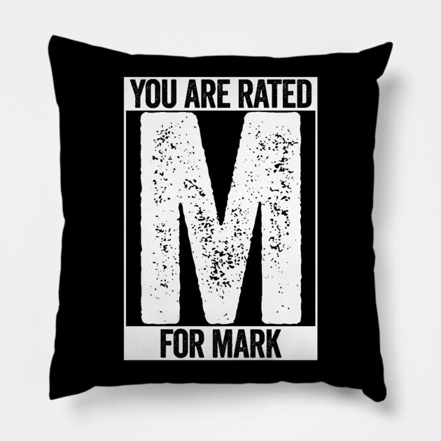 You Are Rated M For Mark Pillow by belownormal