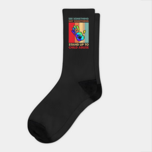 See Something Say Something Stand Up To Child Abuse Socks