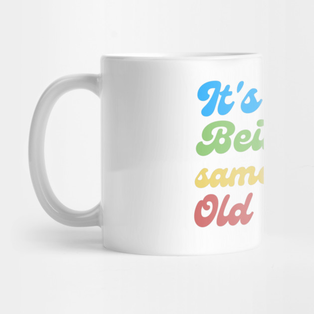 It's Weird Being The Same Age As Old People by The WYLD Tribe