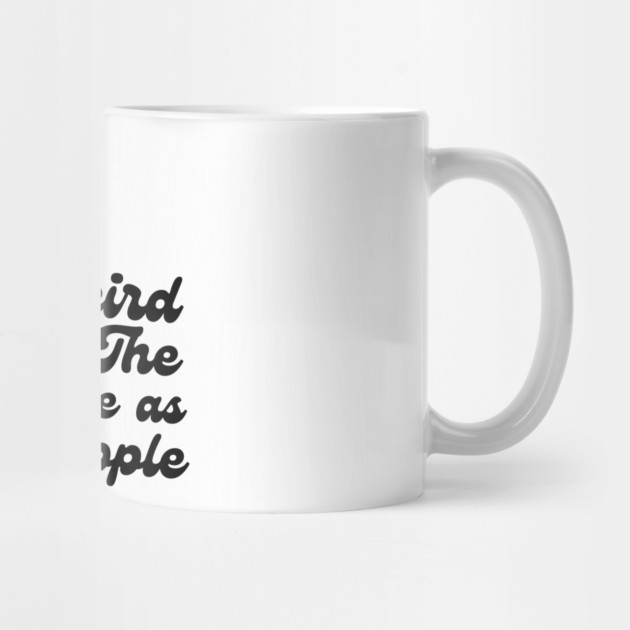 It's weird being the same age as old people by The WYLD Tribe