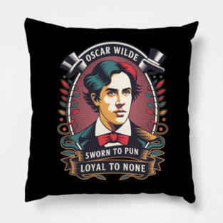 Oscar Wilde - Sworn to Pun, Loyal to None Pillow