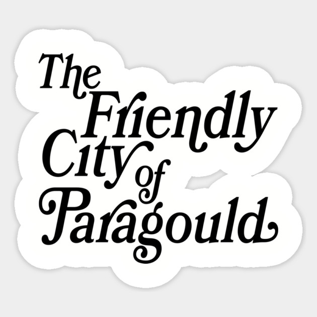 The Friendly City of Paragould Sticker by rt-shirts