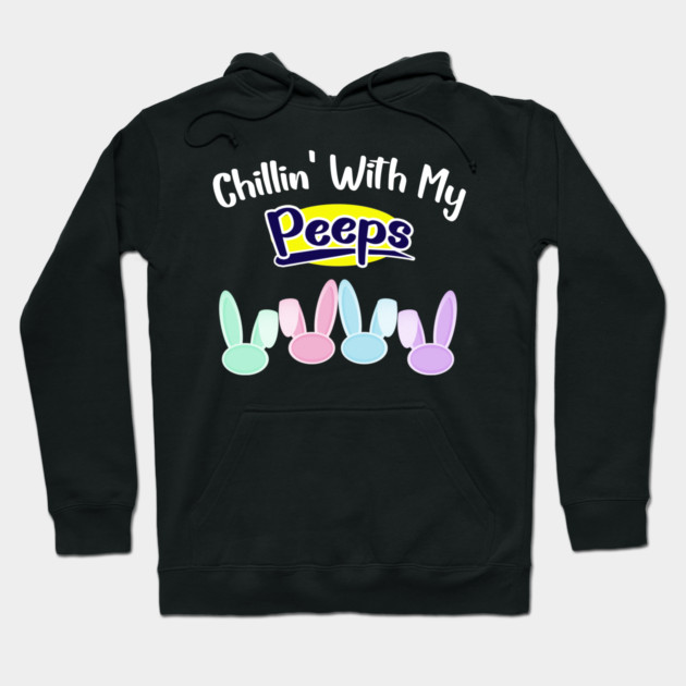 Chillin With My Peeps Hoodie by Db Printed