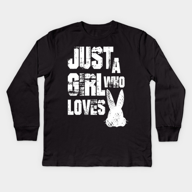 Just a Girl Who Loves Bunnies Kids Long Sleeve T-Shirt by Db Printed