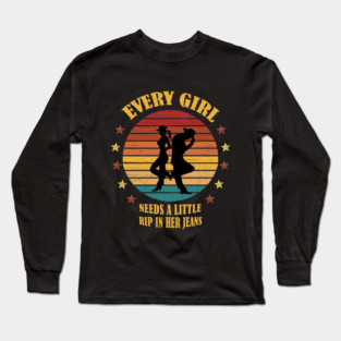 Every Girl Needs a Little Long Sleeve T-Shirt