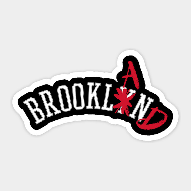 BROOKL̶Y̶AND Sticker by rt-shirts