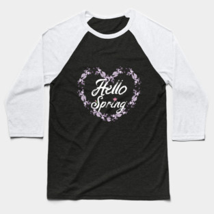 Hello Spring Baseball T-Shirt