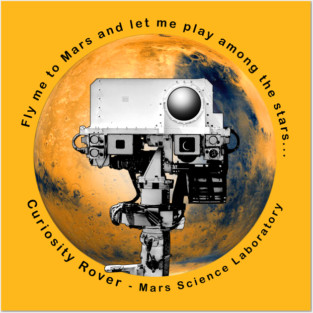 Curiosity Rover - Fly me to Mars Posters and Art