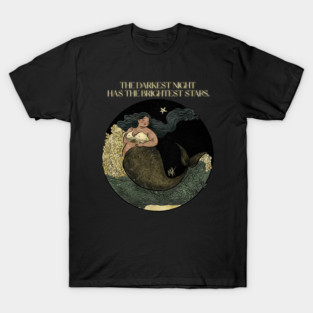 The darkest night has the brightest stars (option with no background) T-Shirt
