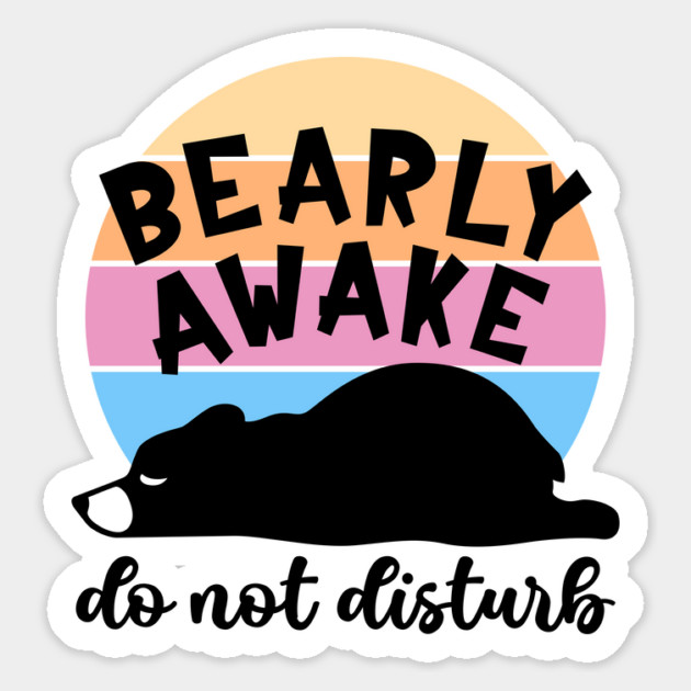 Bearly Awake! Do Not Disturb Magnet by Luxinda