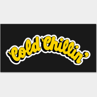 Cold Chillin Posters and Art