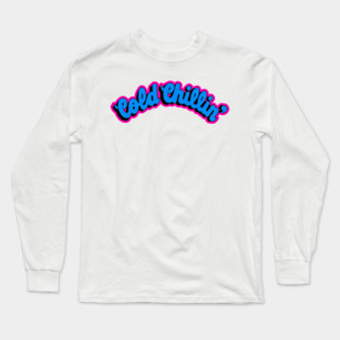 Cold Chillin Long Sleeve T-Shirt