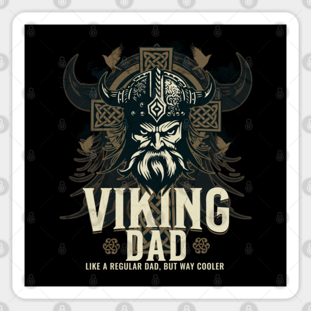 Viking Dad Like a Regular Dad but Way Cooler Sticker by creative
