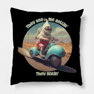 They See Me Rollin' - They Hatin' Scooter Pillow