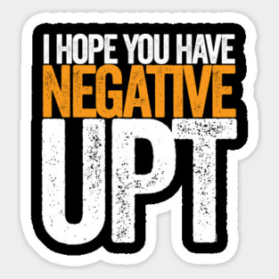 Hope You Have Negative UPT Sticker