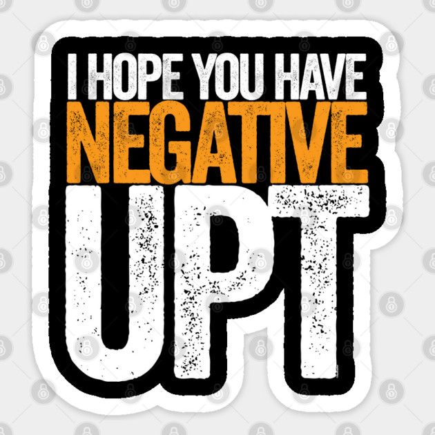 Hope You Have Negative UPT Sticker by belownormal