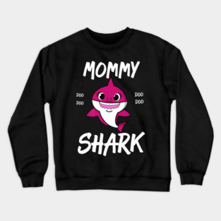 Baby Shark Mommy Shark Doo Doo Crewneck Sweatshirt