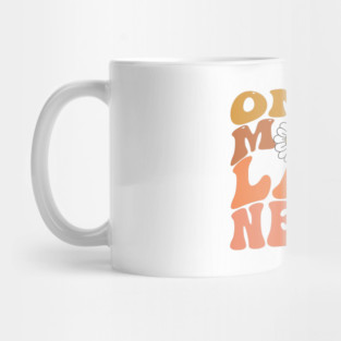 Groovy On My Mom's Last Nerve Mug