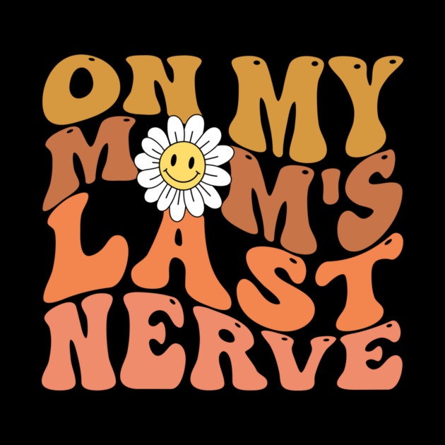 Groovy On My Mom's Last Nerve by The WYLD Tribe
