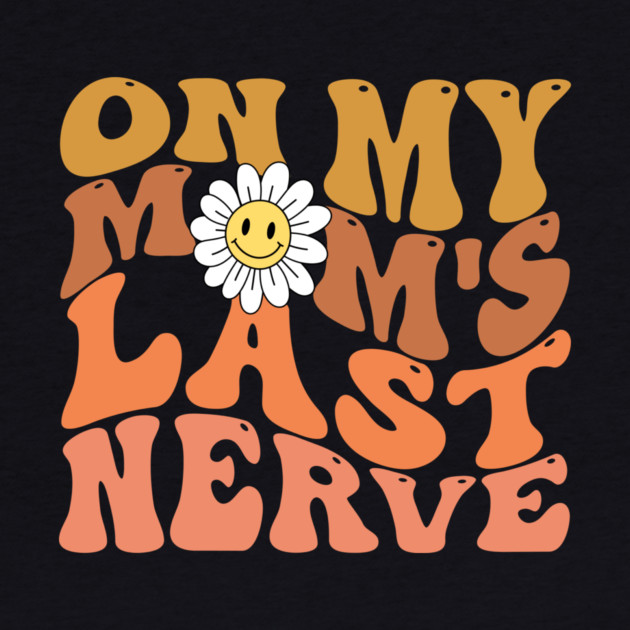Groovy On My Mom's Last Nerve by The WYLD Tribe