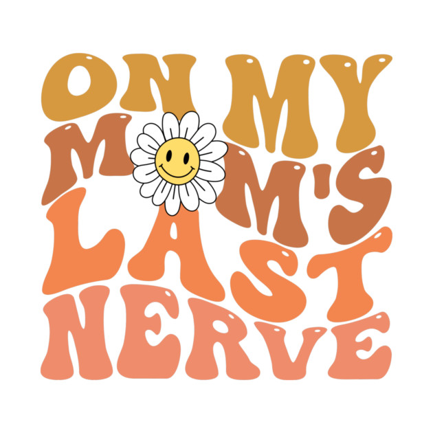 Groovy On My Mom's Last Nerve by The WYLD Tribe
