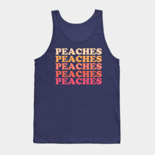 Peaches Peaches Peaches Peach Lover Tank Top