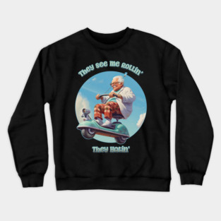 They See Me Rollin', They Hatin' - Flying Geezer Crewneck Sweatshirt