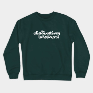 Disgusting Brothers of Succession Crewneck Sweatshirt