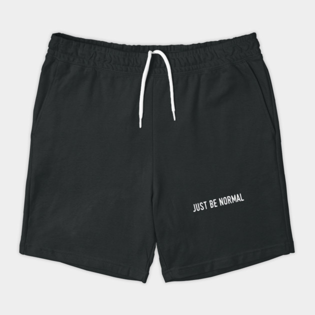 Just Be Normal by rt-shirts