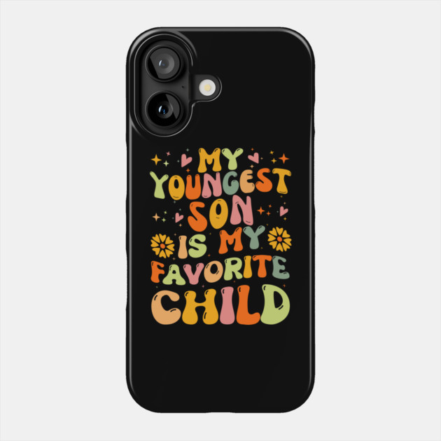 My Youngest Son is My Favorite Child Phone Case by The WYLD Tribe