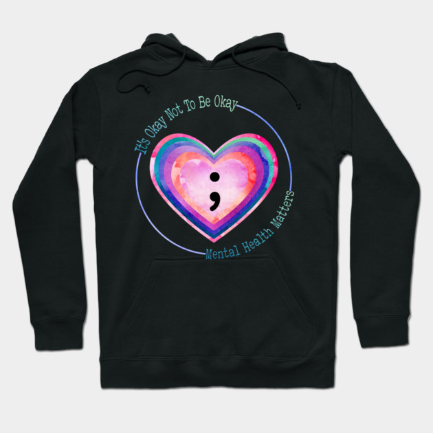 Semicolon Heart Suicide Prevention Mental Health Awareness Hoodie by marisamegan8av